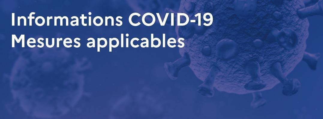 COVID-19 : Nouvelles mesures applicables